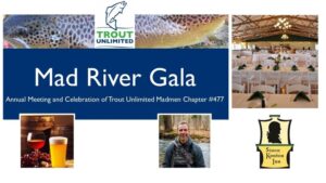 Trout Unlimited Madmen Chapter #477 Annual Meeting and Gala